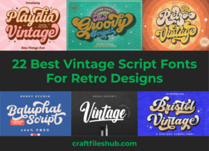 Read more about the article 22 Best Vintage Script Fonts For Retro Designs