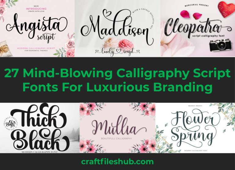 27 Mind-Blowing Calligraphy Script Fonts For Luxurious Branding