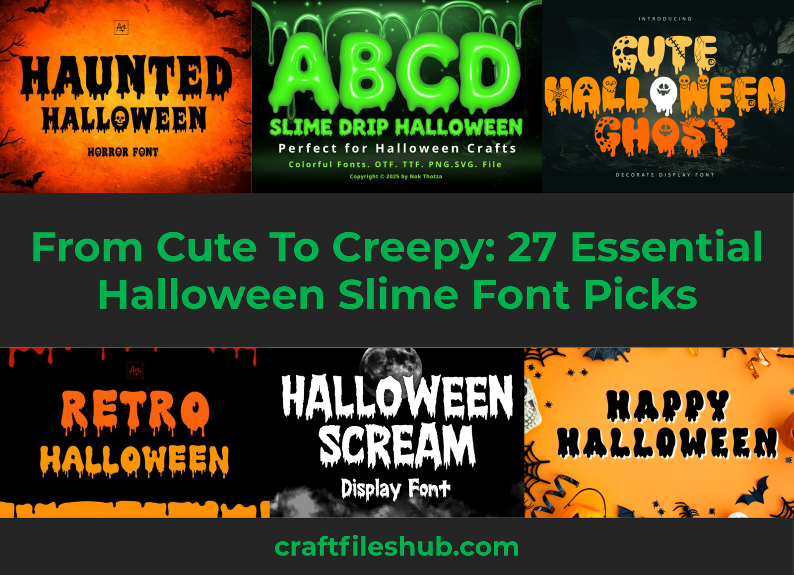 Read more about the article From Cute To Creepy: 27 Essential Halloween Slime Font Picks