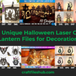 20 Unique Halloween Laser Cut Lantern Files for Decoration