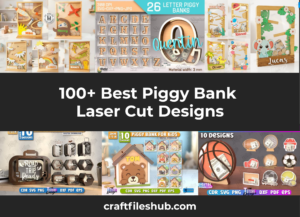 Read more about the article 100+ Best Piggy Bank Laser Cut Designs: From Kids’ Gifts to Adult Savings Challenges