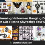29 Stunning Halloween Hanging Decor Laser Cut Files to Skyrocket Your Sales