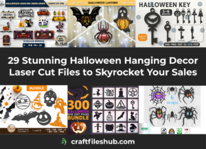 Read more about the article 29 Stunning Halloween Hanging Decor Laser Cut Files to Skyrocket Your Sales