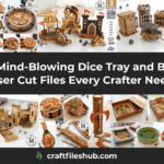 21 Mind-Blowing Dice Tray and Box Laser Cut Files Every Crafter Needs