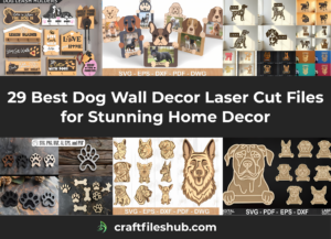 Read more about the article 29 Best Dog Wall Decor Laser Cut Files for Stunning Home Decor
