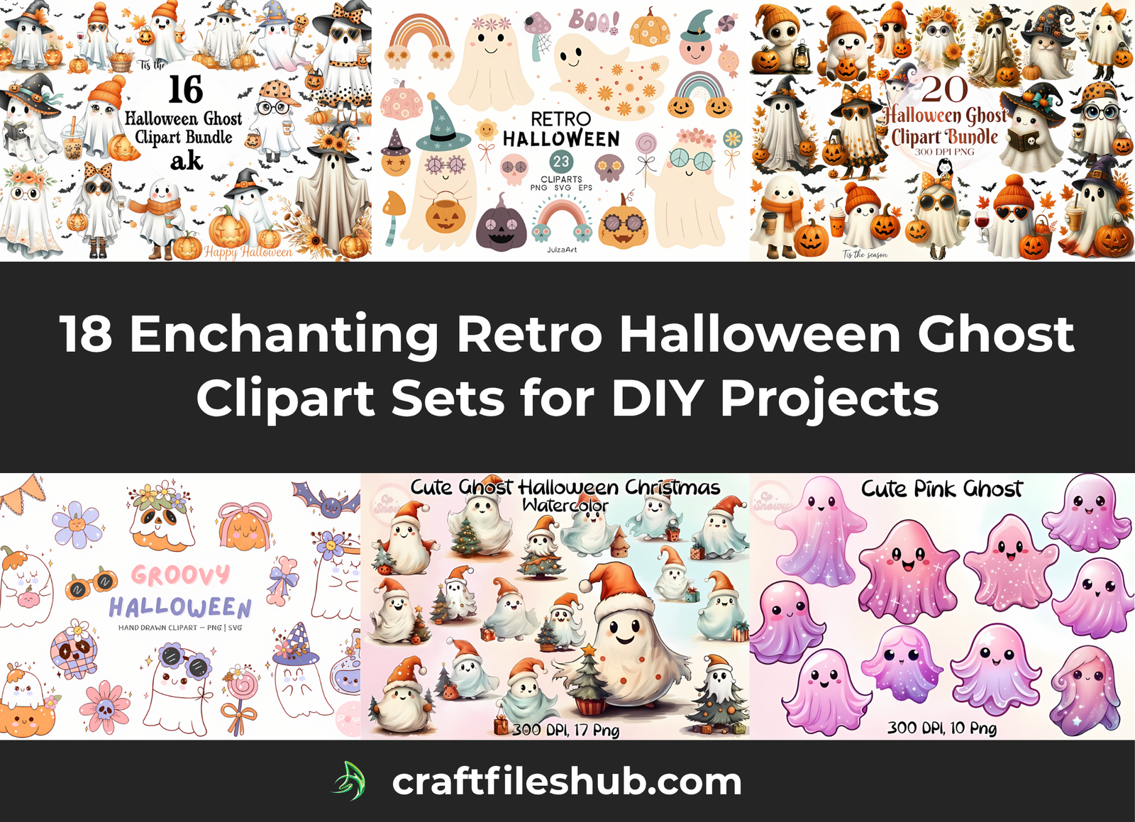 You are currently viewing 18 Enchanting Retro Halloween Ghost Clipart Sets for DIY Projects