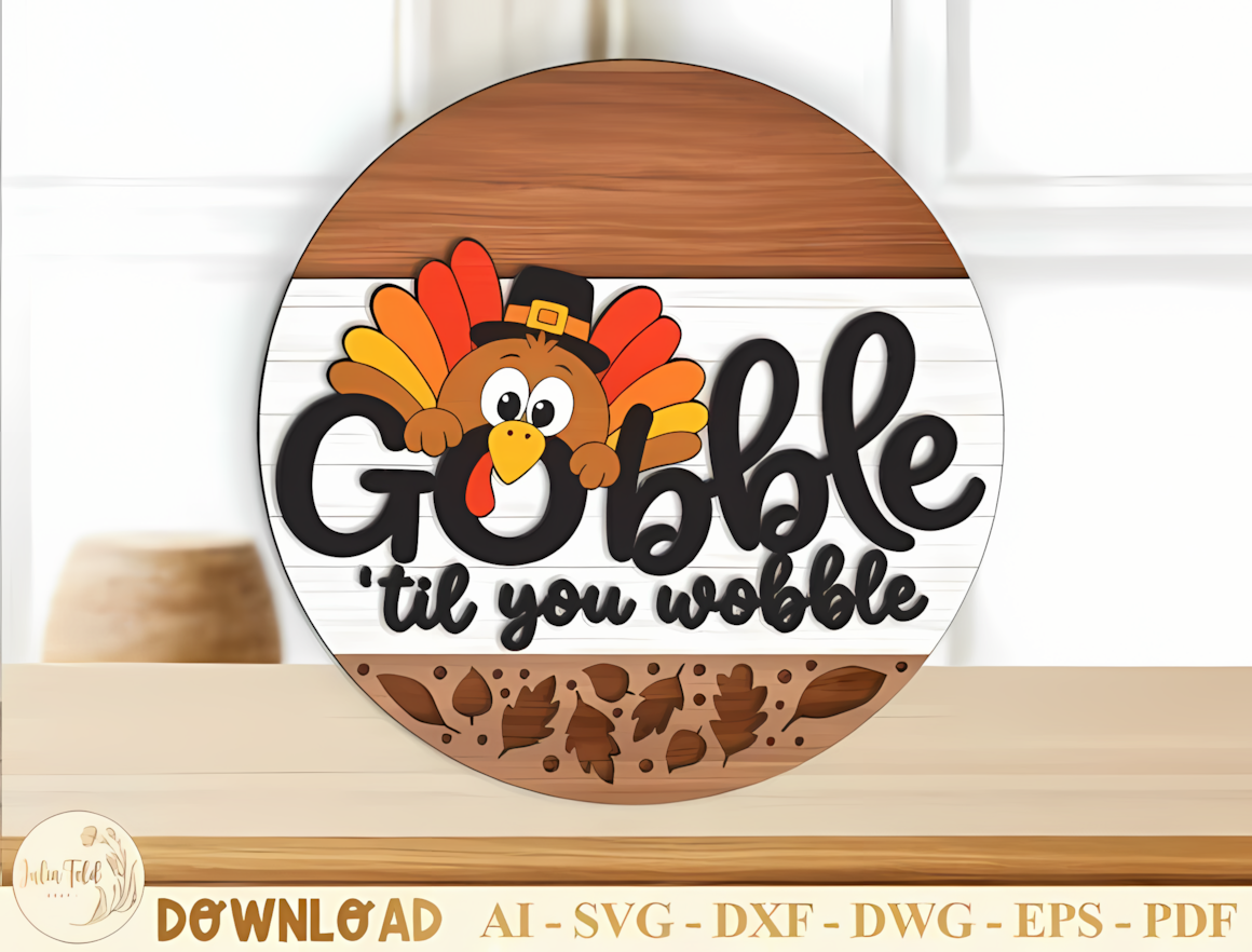 Humorous 'Gobble til You Wobble' door sign created from a glowforge thanksgiving sign svg design.