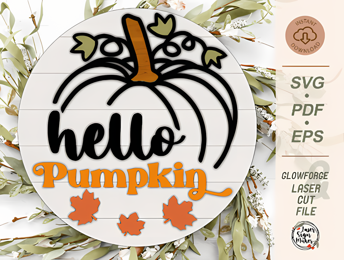 Layered porch decor featuring 'Hello Pumpkin' text on a glowforge thanksgiving sign svg template.
