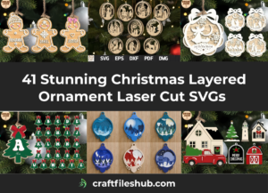 Read more about the article 41 Stunning Christmas Layered Ornament Laser Cut SVGs to Boost Holiday Sales