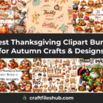 41 Best Thanksgiving Clipart Bundles for Autumn Crafts & Designs