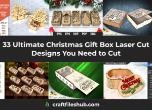 Read more about the article 33 Ultimate Christmas Gift Box Laser Cut Designs You Need to Cut