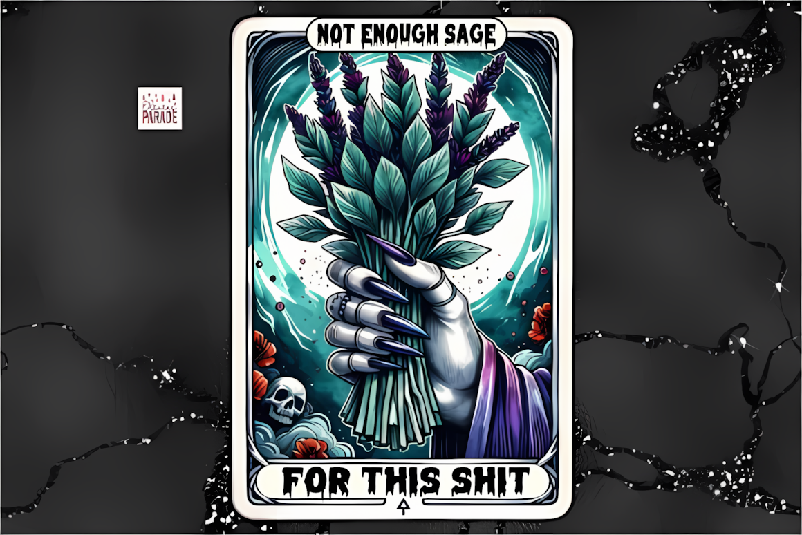 Witchy tarot card PNG featuring humorous sage quote for Halloween mugs and tote bags