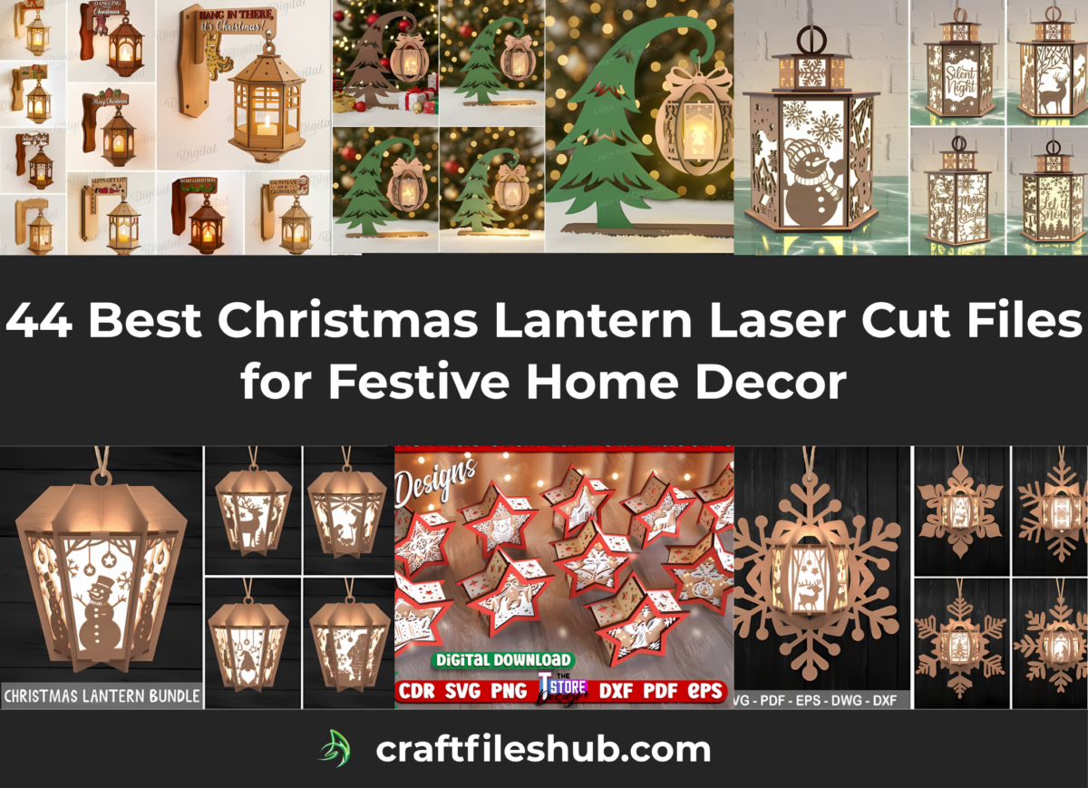 Read more about the article 44 Best Christmas Lantern Laser Cut Files for Festive Home Decor