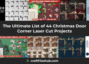 Read more about the article The Ultimate List of 44 Christmas Door Corner Laser Cut Projects
