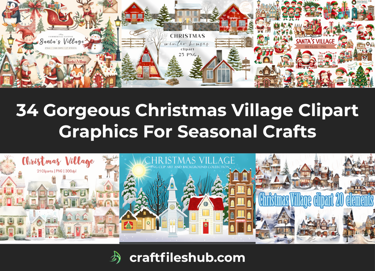You are currently viewing 34 Gorgeous Christmas Village Clipart Graphics For Seasonal Crafts