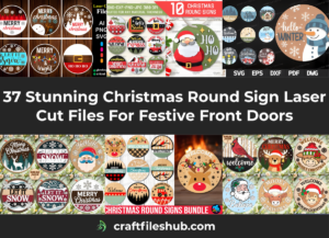 Read more about the article 37 Stunning Christmas Round Sign Laser Cut Files For Festive Front Doors