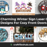 28 Charming Winter Sign Laser Cut Designs For Cozy Front Doors